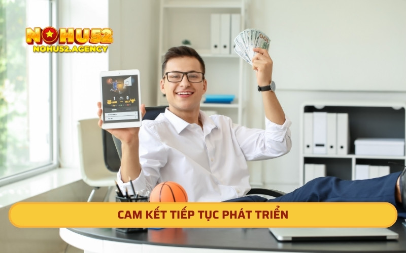 Cam kết tiếp tục phát triển