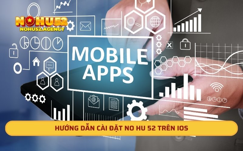 Hướng dẫn cài đặt No hu 52 trên iOS