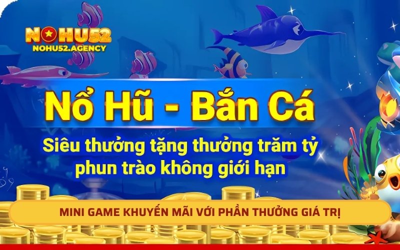 Mini game khuyến mãi với phần thưởng giá trị