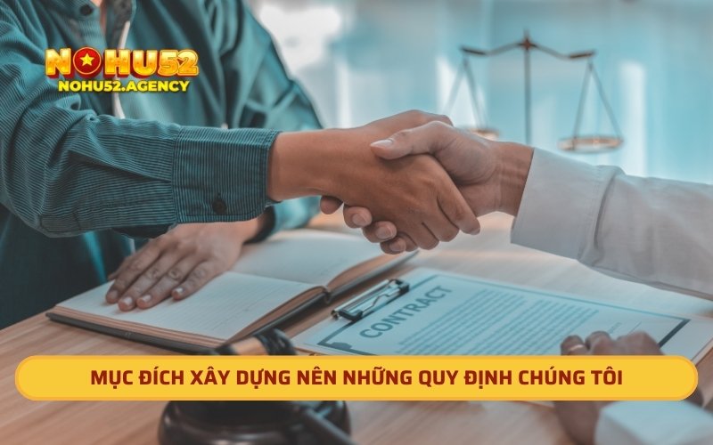 Mục đích xây dựng nên những quy định chúng tôi