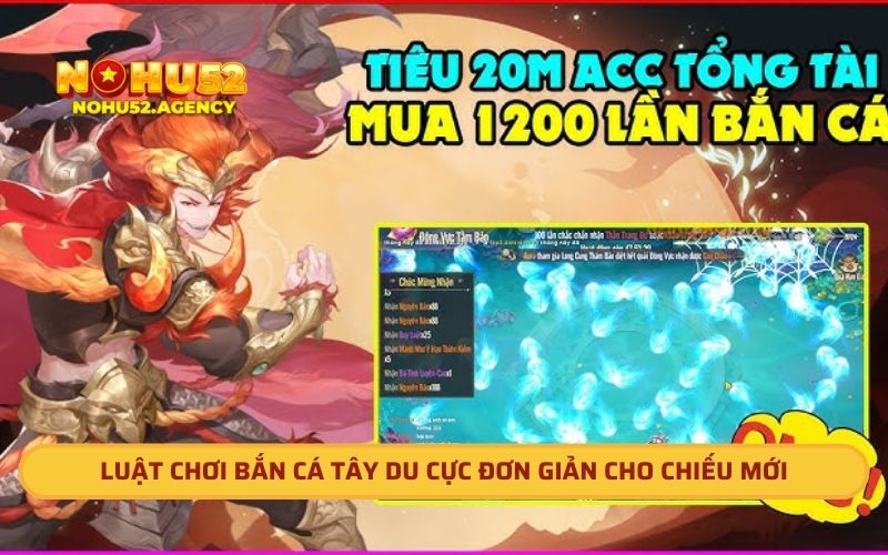 Luật chơi bắn cá tây du cực đơn giản cho chiếu mới