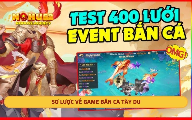 Sơ lược về game bắn cá tây du