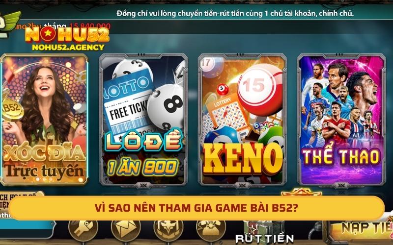 Vì sao nên tham gia game bài B52?